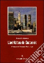 L'architettura del grattacielo. Storia, specificità, riflessi e peculiarità del genere edilizio libro