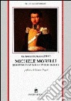 Michele Morelli e la rivoluzione napoletana del 1820-1821 libro di Scalamandrè Raffaele