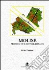 Molise. Viaggio in un ambiente dimenticato libro