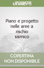 Piano e progetto nelle aree a rischio sismico libro