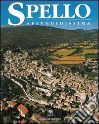 Spello splendidissima