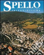 Spello splendidissima