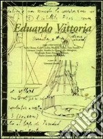 Eduardo Vittoria: tutte le architetture