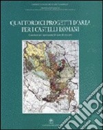 Quattordici progetti d'area per i Castelli Romani. Contributi per l'innovazione del piano di area vasta libro