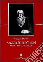 Saggio su Ferguson. Con un saggio su Millar