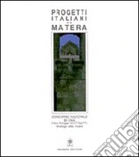 Progetti italiani per Matera