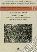 Rifare il nuovo. Temi e tecniche dell'intervento sugli edifici libro