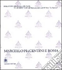 Marcello Piacentini e Roma