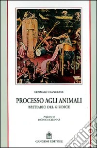 Processo agli animali. Il bestiario del giudice
