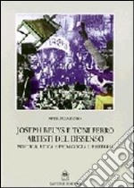 Joseph Beuys e Tony Ferro artisti del dissenso. Poetica, etica e pedagogia libertaria