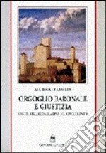 Orgoglio baronale e giustizia. Castel Viscardo (Orvieto) alla fine del Cinquecento