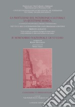 La protezione del patrimonio culturale. Contributi preliminari libro