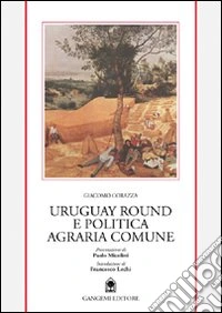 Uruguay round e politica agraria europea libro