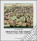 Progettare per Messina. La variante generale al piano regolatore libro