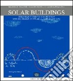 Solar buildings. European students' competition for the design of solar buildings. Ediz. multilingue libro