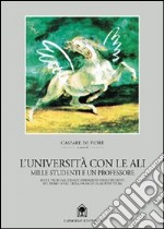 L'università con le ali. Idee e problemi, ideali e aspirazioni degli studenti