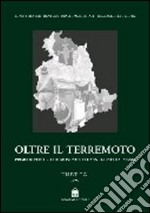 Oltre il terremoto. Umbria 1997. Primo repertorio di monumenti danneggiati dal sisma libro