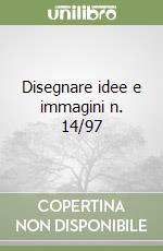 Disegnare idee e immagini n. 14/97