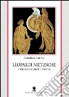 Leopardi e Nietzsche. L'idillio come utopia libro di Sicari Carmelina