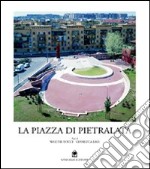 La piazza di Pietralata a Roma