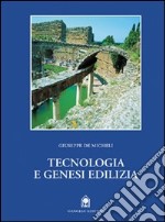 Tecnologia e genesi edilizia dalle origini al gotico