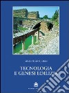 Tecnologia e genesi edilizia dalle origini al gotico libro