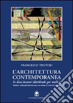 L'architettura contemporanea in dieci lezioni (dividendo per undici)