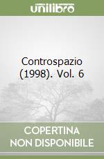 Controspazio (1998). Vol. 6 libro