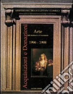 Acquisizioni e donazioni d'archeologia e arte orientale. 1996-1998 libro