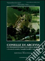 Conelle di Arcevia. Un insediamento neolitico nelle Marche