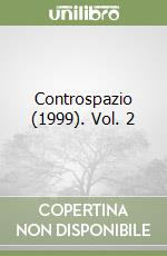 Controspazio (1999). Vol. 2 libro