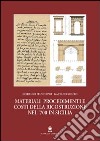 Materiali, procedimenti e costi della ricostruzione del '700 in Sicilia libro