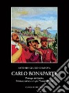 Carlo Bonaparte principe di Canino. Scienza e avventura per l'unità d'Italia libro
