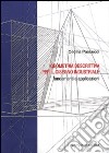 Geometria descrittiva per il disegno industriale. Fondamenti e applicazioni libro