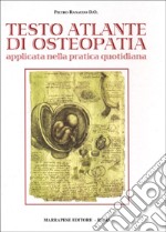 Testo atlante di osteopatia applicata nella pratica quotidiana