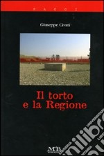 Il torto e la regione libro