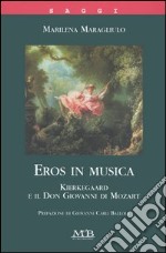 Eros in musica. Kierkegaard e il Don Giovanni di Mozart