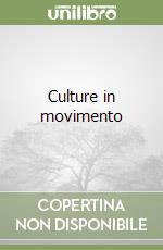 Culture in movimento libro