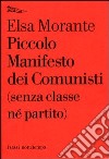 Piccolo manifesto dei comunisti (senza classe n partito)