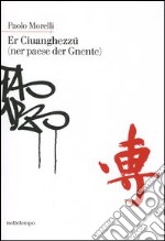 Er Ciuanghezzú (ner paese der Gnente) libro usato