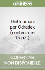 Diritti umani per Odradek (contenitore 15 pz.) libro