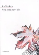 Una cosa speciale libro