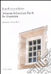 Johann Sebastian Bach in disgrazia libro