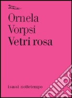 Vetri rosa libro