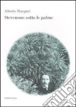 Stevenson sotto le palme libro