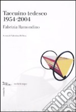 Taccuino tedesco 1954-2004 libro usato