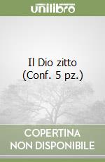 Il Dio zitto (Conf. 5 pz.) libro