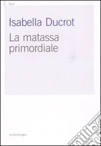 La matassa primordiale