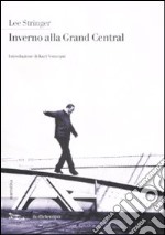 Inverno alla Grand Central libro