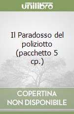 Il Paradosso del poliziotto (pacchetto 5 cp.) libro